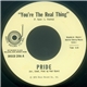 Pride - You're The Real Thing / Come On, Get Dancing