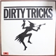 Dirty Tricks - Dirty Tricks