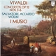 Vivaldi – Salvatore Accardo, I Musici - Concerti Op. 12 Nr. 3 - 6