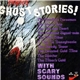 Wade Denning - Famous Ghost Stories With Scary Sounds