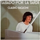 Claudio Baglioni - Sábado Por La Tarde